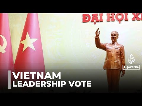 Vietnam’s Communist Party congress: Week-long session meets to pick leader