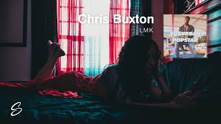 Chris Buxton - LMK