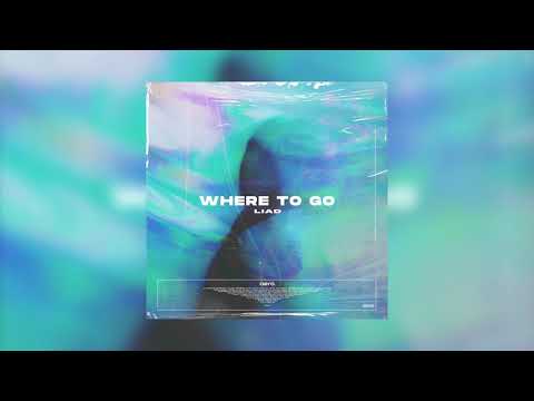 Liad - Where To Go