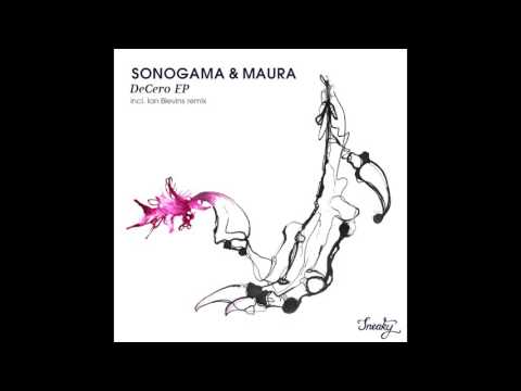 Sonogama & Maura - DeCero (Ian Blevins Remix)