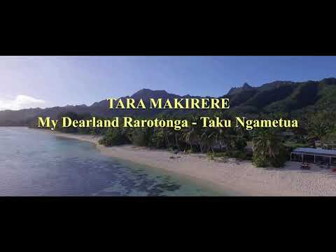 TARA MAKIRERE - My Dearland Rarotonga / Taku Ngametua - COOK ISLANDS MUSIC