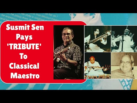 Susmit Sen Pays 'Tribute' To Indian Classical Maestros | Rendition 2024 | Guitar Solo
