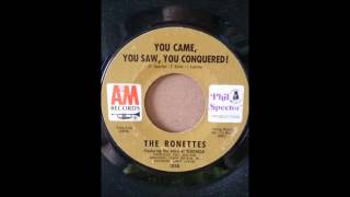 RONETTES ♪YOU CAME YOU SAW YOU CONQUERED♪OH I LOVE YOU♪