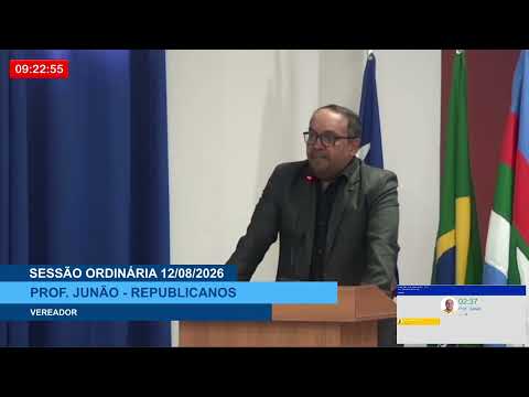  SESSÃO DIA 12/08/2026 – PRONUNCIAMENTO DO VEREADOR PROF. JUNÃO