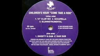 Children's Hour - Come Take A Ride (Raw Dub)