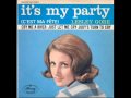 Lesley Gore - It's my party