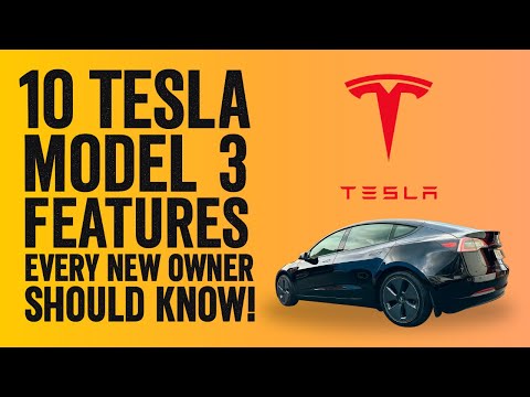 10 FUNKTIONEN DES TESLA MODEL 3, DIE JEDER NEUE BESITZER KENNEN SOLLTE!