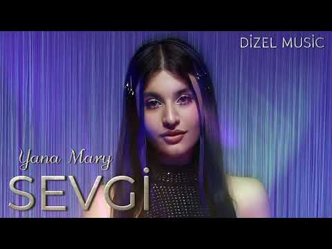 Yana Mary - Sevgi 2025 ( Remix Dizel Music )
