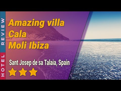 Amazing villa Cala Moli Ibiza hotel review | Hotels in Sant Josep de sa Talaia | Spain Hotels