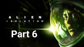 Alien: Isolation - Part 6