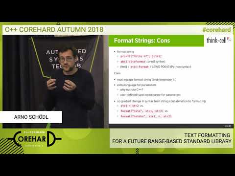 C++ CoreHard Autumn 2018. Text Formatting For a Future Range-Based Standard Library - Arno Schödl