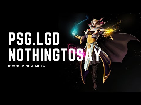 PSG.LGD NOTHINGTOSAY'S INVOKER || IMMORTAL PRO INVOKER || INVOKER NEW META BUILD|| DOTA 2 7.30b||
