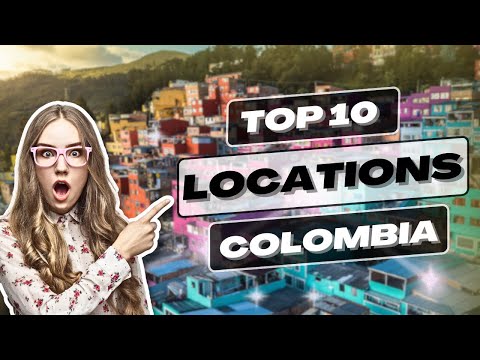 Top 10 Must-Visit Places in Colombia | Explore Colombia's Beauty
