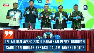 TNI AU dan Avsec SSK II Gagalkan Penyelundupan Sabu dan Ribuan Ekstasi dalam Tangki Motor