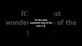 It’s the most wonderful time of the year (Andy Williams)