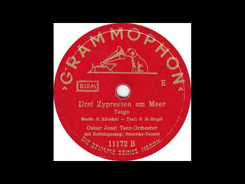 Schuricke Terzett & Oskar Joost Tanz Orchester - Drei Zypressen Am Meer(1939)