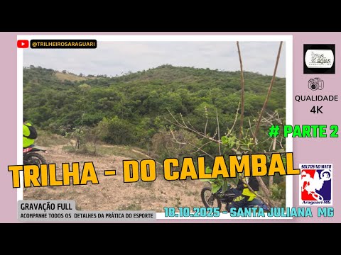 🚴 Trilha Calambal (Parte 2)  | 18.10.2025 em Santa Juliana MG #offroad #gopro #trilha