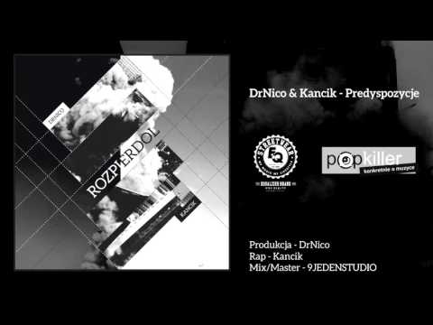 06. DrNico & Kancik - Predyspozycje