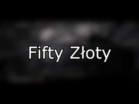[LYRICS] Fresh Polakke - Fifty Zloty