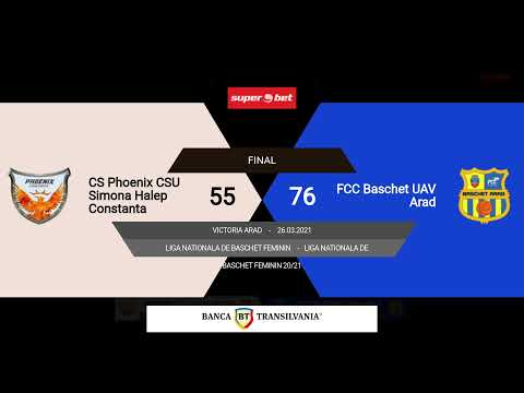 LNBF 2020-2021: Phoenix CSU Simona Halep Constanta - FCC Baschet UAV Arad