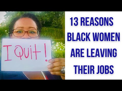 Why Are Black Women Leaving Their Jobs And Joining the Great Resignation? | Black Women Get Out Pt 3