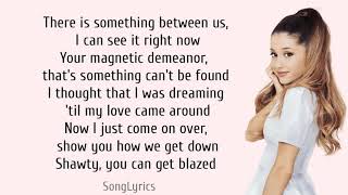 Ariana Grande - blazed (lyrics) ft. Pharrell Williams
