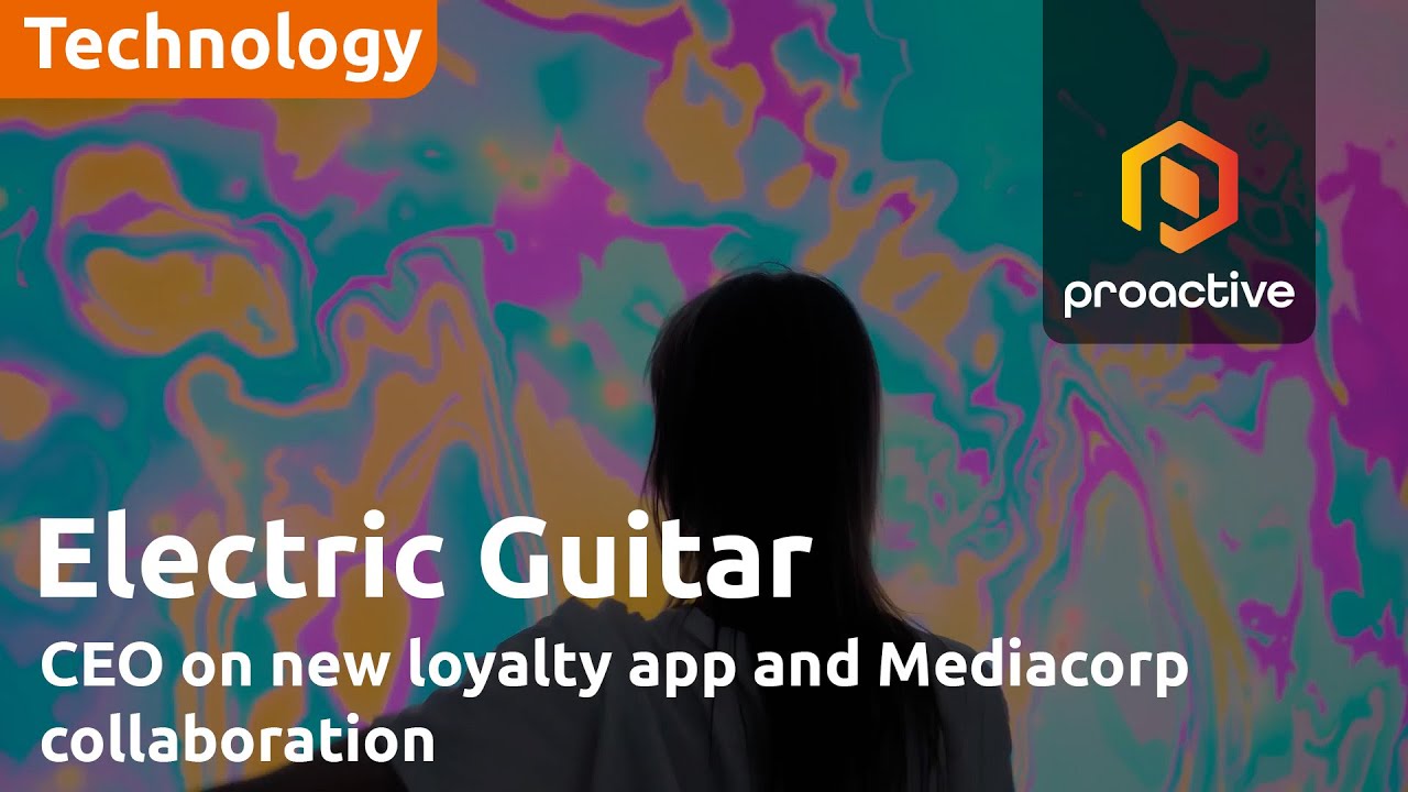Electric Guitar CEO John Regan on new loyalty app and Mediacorp collaboration