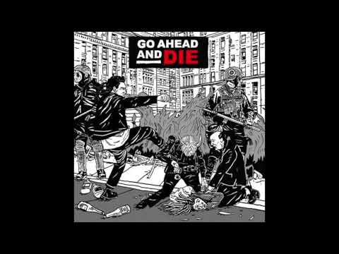 Go Ahead And Die – Toxic Freedom