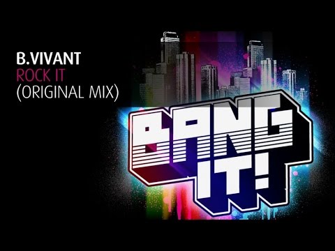 B.Vivant - Rock It (Original Mix)