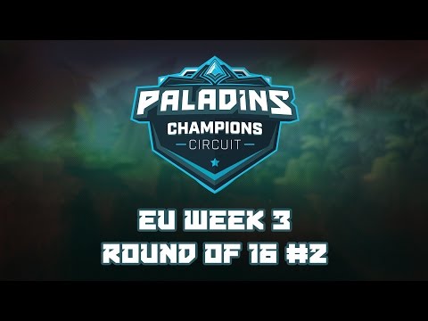 Paladins Challenger Circuit EU Week 3 - Round of 16 #2 [Single Game]