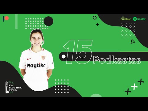 „Kas BLOG'esnio, treneri?“ podkastas Nr. 15 su Liucija Vaitukaityte