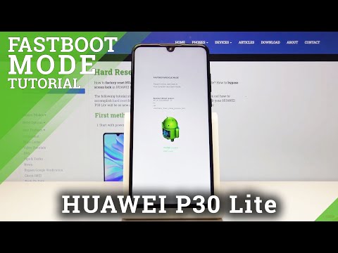 How to Enter Fastboot Mode in HUAWEI P30 Lite – Exit Fastboot & Rescue Mode