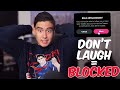 If I Don T Laugh You Get BLOCKED Try Not To Laugh Fan Submissions