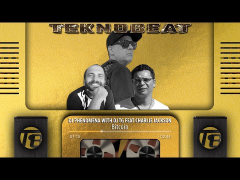 Dj Phenomena with Dj TG feat. Charlie Jackson - Bitcoin ( Teknobeat Radio Edit )