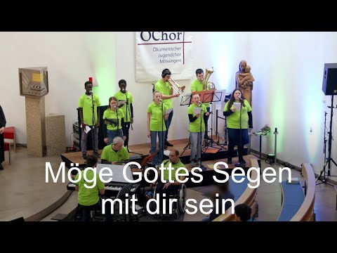 Möge Gottes Segen mit dir sein - ÖChor 2024