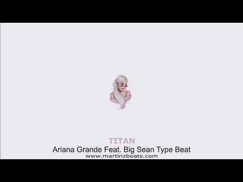 Ariana Grande Feat. Big Sean Type Beat "Titan" R&B Pop Instrumental 2020 Prod. @martinzbeats