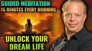Unlock Your Dream Life: 15 Min Meditation To Follow Every Morning