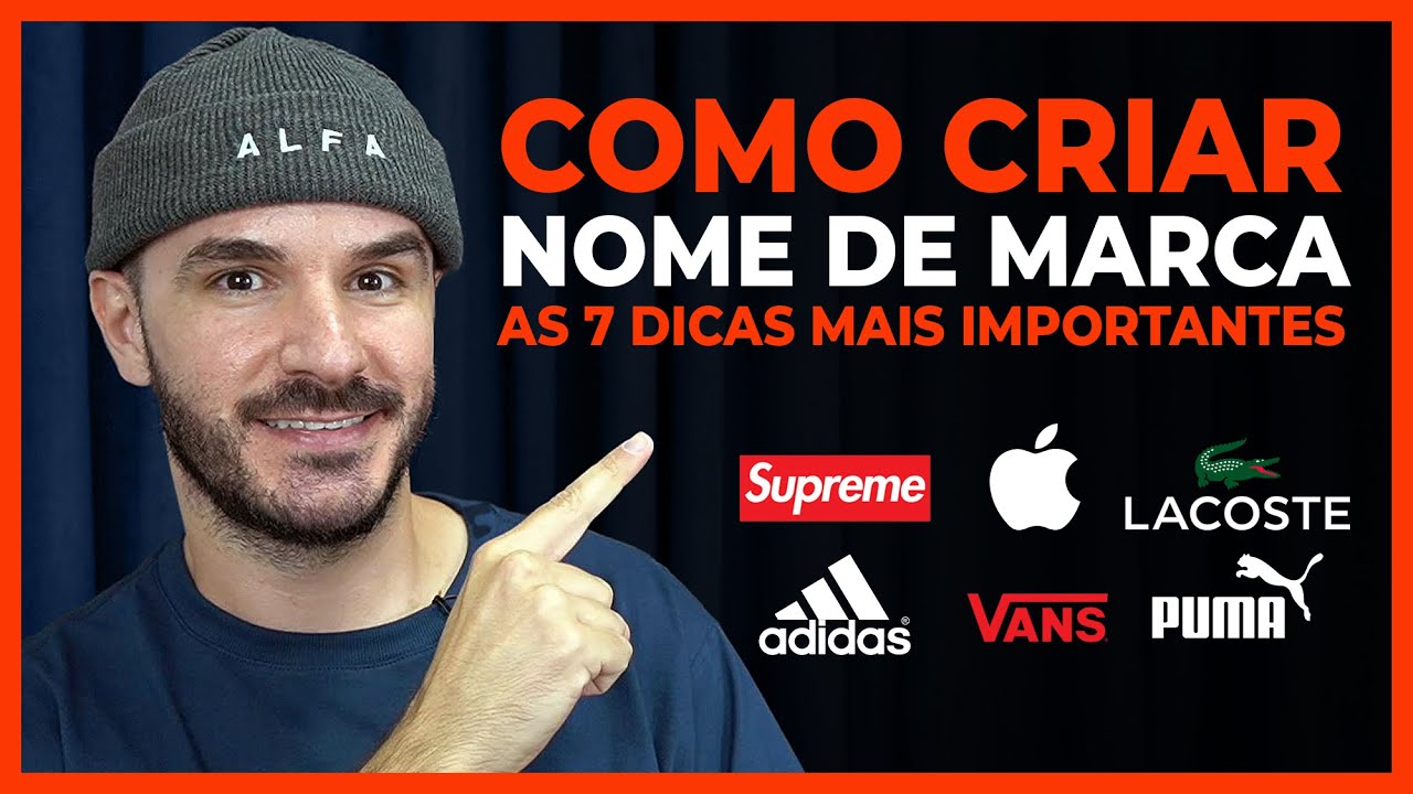 Watch Now 7 DICAS PARA CRIAR UM NOME DE MARCA PERFEITO (NOME PARA MARCA DE ROUPA) 7 DICAS PARA CRIAR UM NOME DE MARCA PERFEITO (NOME PARA MARCA DE ROUPA)