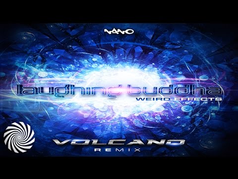 Laughing Buddha - Weird Effects (Volcano Remix)