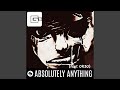 Absolutely Anything Feat Or3o