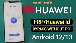 All Huawei android 12/13 Frp Bypass without pc/ Huawei Id remove new method