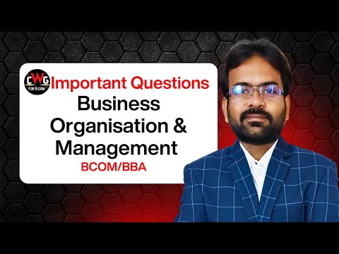 Business Organisation and Management Chapter 1 BCom BBA Semester 1st CWG for BCOM