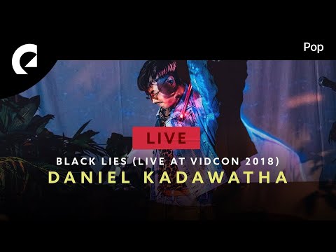 Daniel Kadawatha - Black Lies (Live at VidCon 2018)