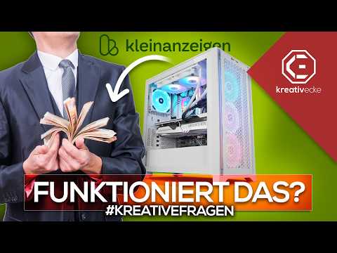 Mit GEBRAUCHTEN GAMING PCs auf KLEINANZEIGEN Geld verdienen? GEHT DAS? #KreativeFragen 276