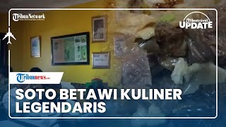 Icip-icip Soto Betawi H Ma'ruf yang Legendaris, Menikmati Kuah Susu Gurih Dipadu Jeroan