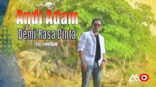 Download lagu LAGU TERBARU - ANDI ADAM - DEMI RASA CINTA mp3 Download lagu LAGU TERBARU - ANDI ADAM - DEMI RASA CINTA mp3