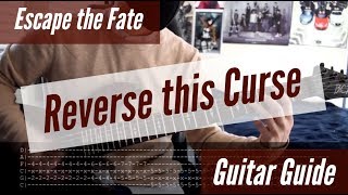 Escape the Fate - Reverse this Curse Guitar Guide