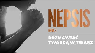 Jak się modlić? Krok 4: Rozmowa twarzą w twarz | Nepsis. Modlitwa czujności serca. Aleksander Bańka.