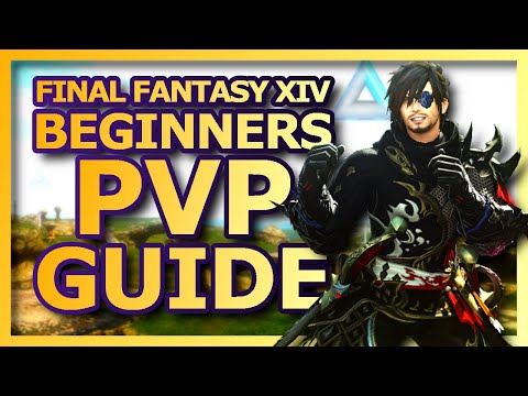 Final Fantasy XIV PVP Guide - An easy start to PVP in FFXIV