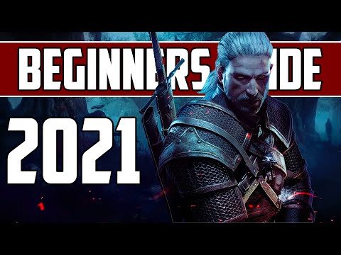 The Witcher 3: The ULTIMATE Beginners Guide (2021)